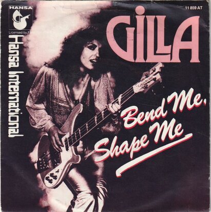 Gilla - Bend me shape me + The river sings (Vinylsingle)