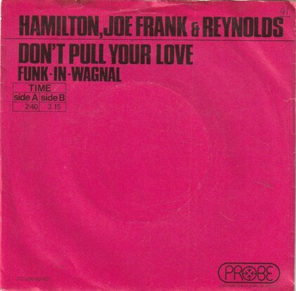 Hamilton, Joe Frank & Reynolds - Don't pull your love + Funk-in-wagnal (Vinylsingle)