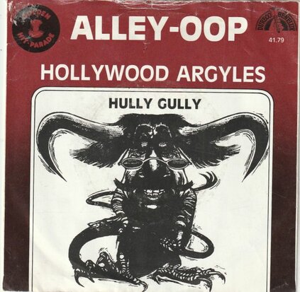 Hollywood Arglyes - Alley-oop + Hully Gully (Vinylsingle)