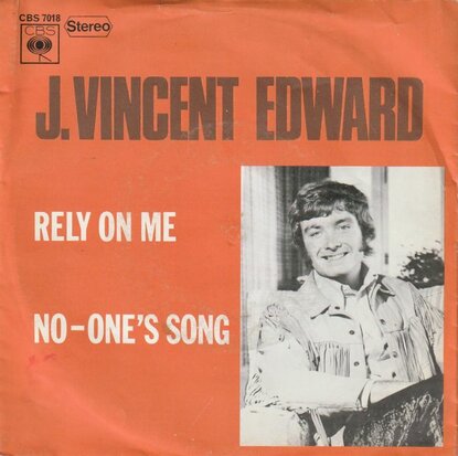 J. Vincent Edwards - Rely on me + No one's song (Vinylsingle)