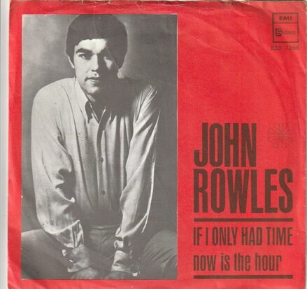 John Rowles - If I only had time + Now is the hour (Vinylsingle)