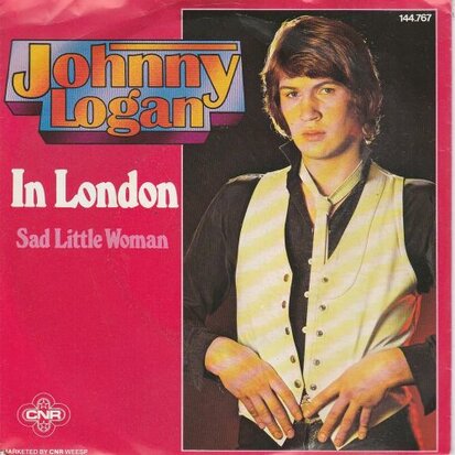 Johnny Logan - In London + Sad little woman (Vinylsingle)