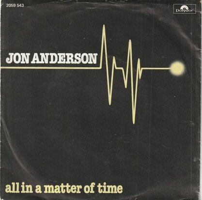 Jon Anderson - All In A Matter Of Time + Much Better Reason (Vinylsingle)