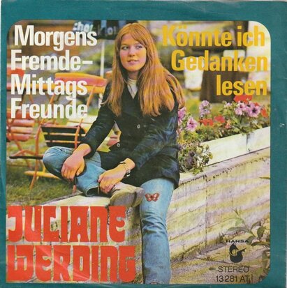 Juliane Werding - Morgens Fremde + Konnte Ich Gedanken Lesen (Vinylsingle)