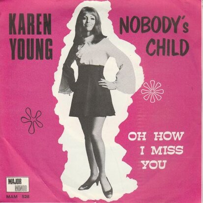 Karen Young - Nobody's child + Oh how I miss you (Vinylsingle)