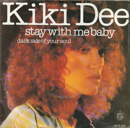 Kiki Dee - Stay with me baby + Dark side of your soul (Vinylsingle)