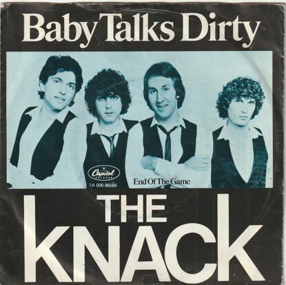 Knack - Baby talks dirty + End of the game (Vinylsingle)