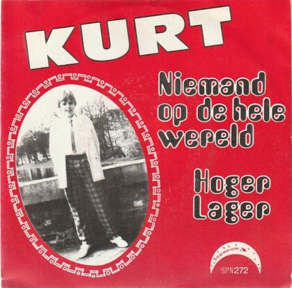 Kurt - Niemand Op de Hele Wereld + Hoger Lager (Vinylsingle)