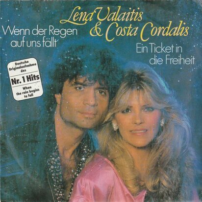 Lena Valaitis & Costa Cordalis - Wenn Der Regen Auf Uns Fallt + Ein Ticket In Die Freiheit (Vinylsingle)