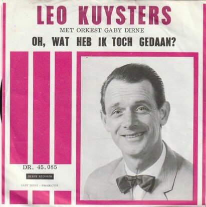 Leo Kuysters - Oh, wat heb ik toch gedaan + Al heb ik liever het vlees (Vinylsingle)