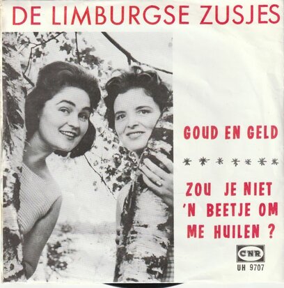 Limburgse Zusjes - Goud en geld + Zou je niet 'n beetje.. (Vinylsingle)