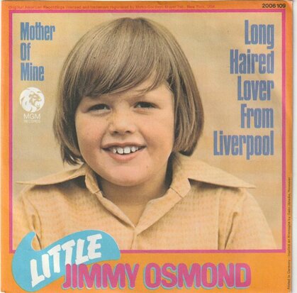 Little Jimmy Osmond - Long haired lover from liverpool + Mother of mine (Vinylsingle)