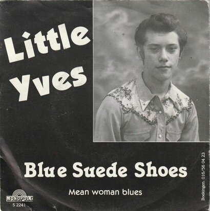 Little Yves - Blue Suede Shoes + Mean Woman Blues Hill + Till (Vinylsingle)