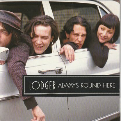 Lodger - Always round here + See me round (Vinylsingle)