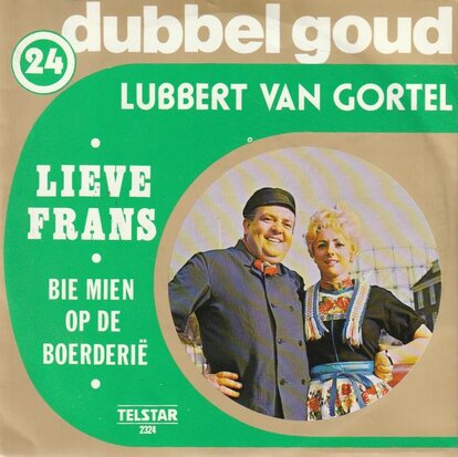 Lubbert van Gortel - Lieve Frans + Bie mien op de boerderie (Vinylsingle)