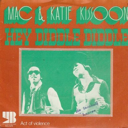 Mac & Katie Kissoon - Hey diddle diddle + Act of violence (Vinylsingle)