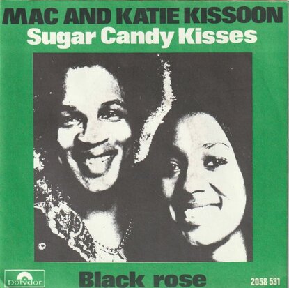 Mac & Katie Kissoon - Sugar candy kisses + Black rose (Vinylsingle)