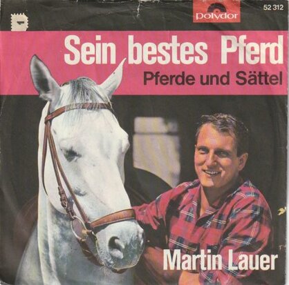 Martin Lauer - Sein bestes pferd + Pferde und sattel (Vinylsingle)