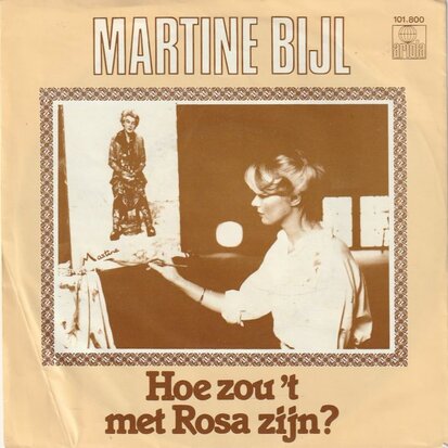 Martine Bijl - Hoe Zou 't Met Rosa Zijn? + Zomers Van Vroeger (Vinylsingle)