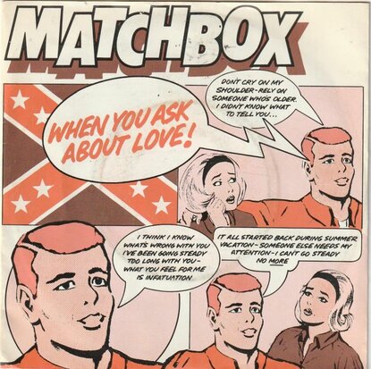 Matchbox - When you ask about love! + You've made a fool of (Vinylsingle)