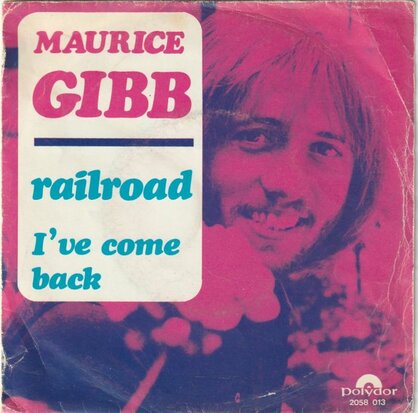 Maurice Gibb - Railroad + I've come back (Vinylsingle)