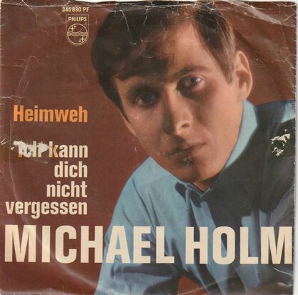 Michael Holm - Ich Kann Dich Nicht Vergessen + Heimweh (Vinylsingle)