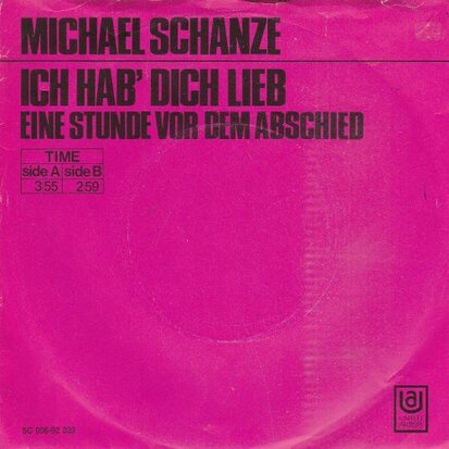 Michael Schanze - Ich Hab Dich Lieb + Eine Stunde Vor Dem Abschied (Vinylsingle)