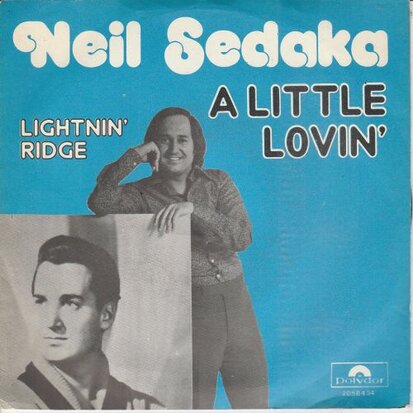 Neil Sedaka - A litle lovin' + Lightning ridge (Vinylsingle)