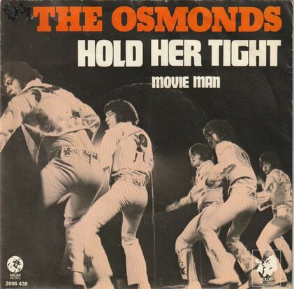 Osmonds - Hold her tight + Movie man (Vinylsingle)