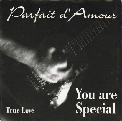 Parfait D'Amour - You are special + True love (Vinylsingle)