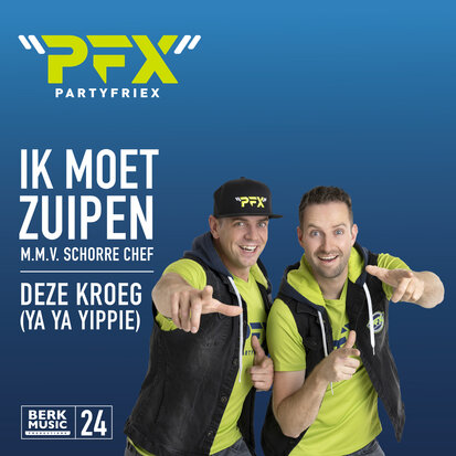 Partyfriex - Ik Moet Zuipen + Deze Kroeg (Vinylsingle)