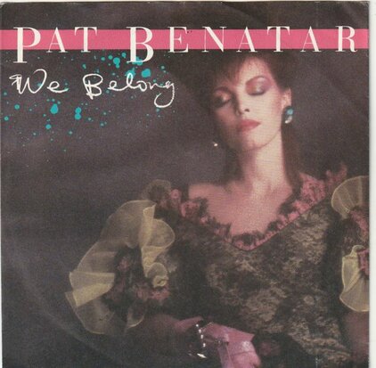 Pat Benatar - We belong + Suburbian king (Vinylsingle)