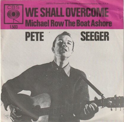 Pete Seeger - We shall overcome + Michael row the boat (Vinylsingle)