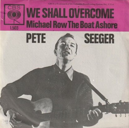 Pete Seeger - We shall overcome + Michael row the boat (Vinylsingle)