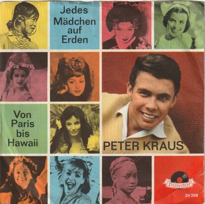 Peter Kraus - Jedes madchen auf erden + Von Paris bis Hawaii (Vinylsingle)