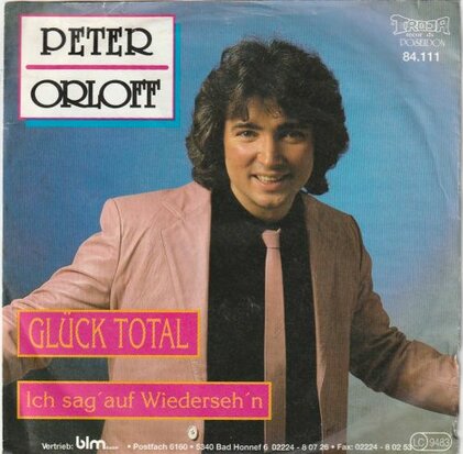 Peter Orloff - Gluck Total + Ich sag auf wiedersehen (Vinylsingle)