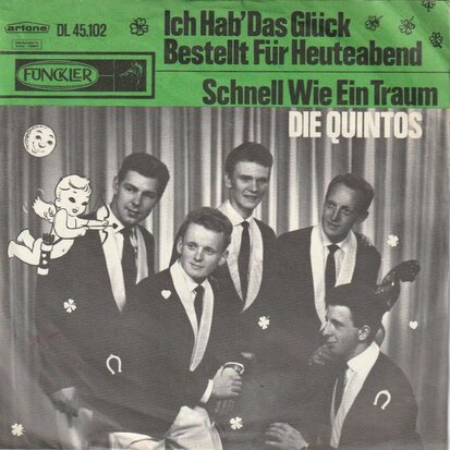 Quinto's - Ich hab das gluck bestellt fur heuteabend + Schnell wie ein traum (Vinylsingle)