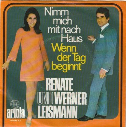 Renate & Werner Leismann - Nimm mich kit nach hause +Wenn der tag beginnt (Vinylsingle)