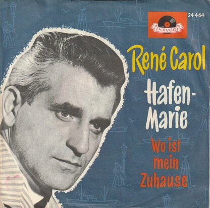 Rene Carol - Hafen Marie + Wo ist mein zuhause (Vinylsingle)