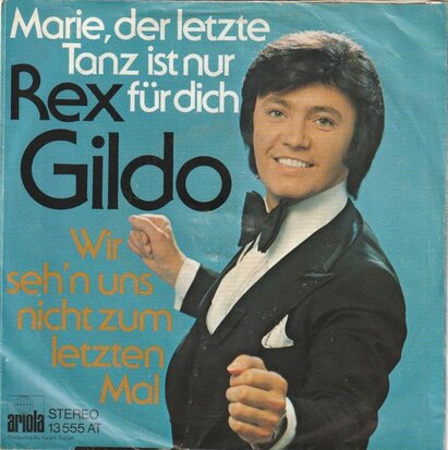 Rex Gildo - Marie, der letzte tanz ist nur fur dich + Wir seh'n  uns nicht zum letzten mal (Vinylsingle)