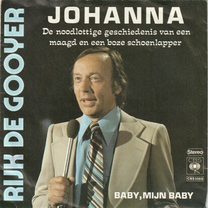 Rijk de Gooyer - Johanna + Baby mijn baby (Vinylsingle)