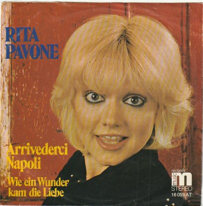 Rita Pavone - Arrivederci Napoli + Wie ein wunder kam die liebe (Vinylsingle)