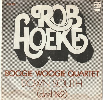 Rob Hoeke Band - Down south + Boogie woogie quartet (Vinylsingle)