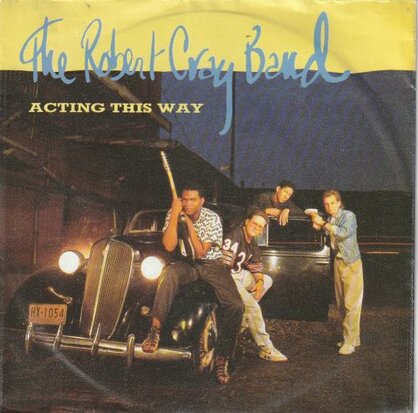 Robert Cray Band - Acting this way + Laugh out loud (Vinylsingle)