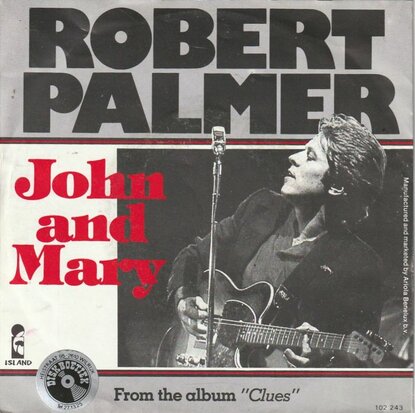 Robert Palmer - John and Mary + In walks love again (Vinylsingle)