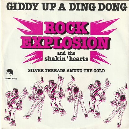 Rock Explosion - Giddy up a ding dong + Silver threads (Vinylsingle)