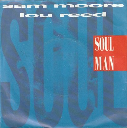 Sam Moore & Lou Reed & Tom Scott - Soul man + Sweet Sarah (Vinylsingle)