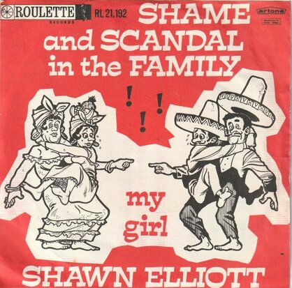 Shawn Elliott - Shame and scandal in the family + My girl (Vinylsingle)