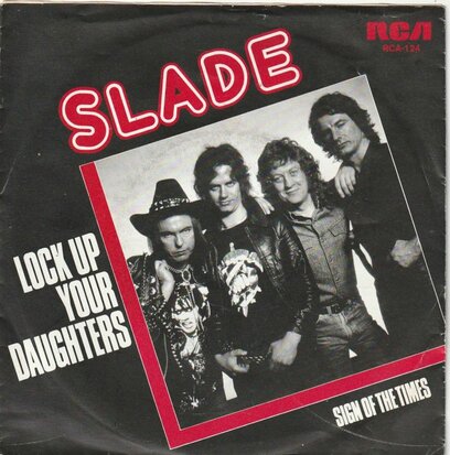 Slade - Lock up your daughters + Sign of the times (Vinylsingle)