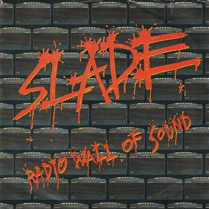 Slade - Radio wall of sound + Lay your love on the line (Vinylsingle)